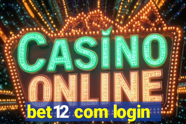 bet12 com login